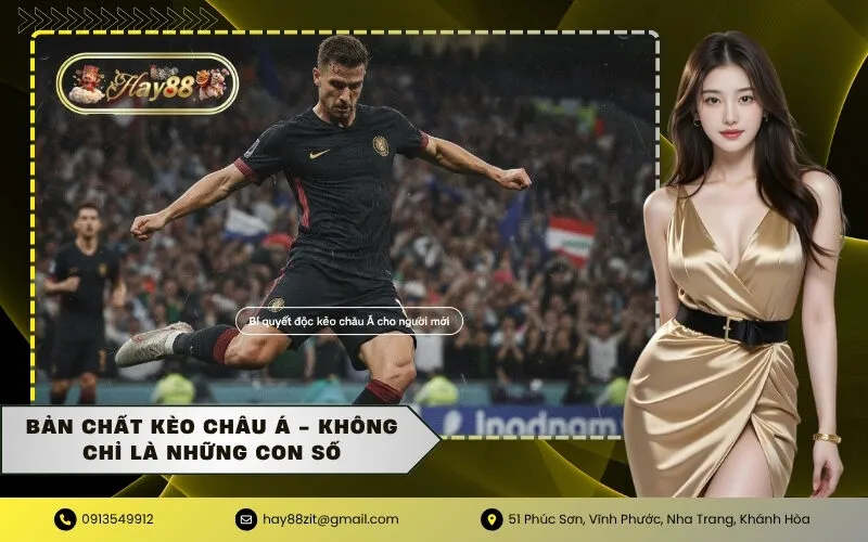 Bản chất kèo châu Á - Không chỉ là những con số