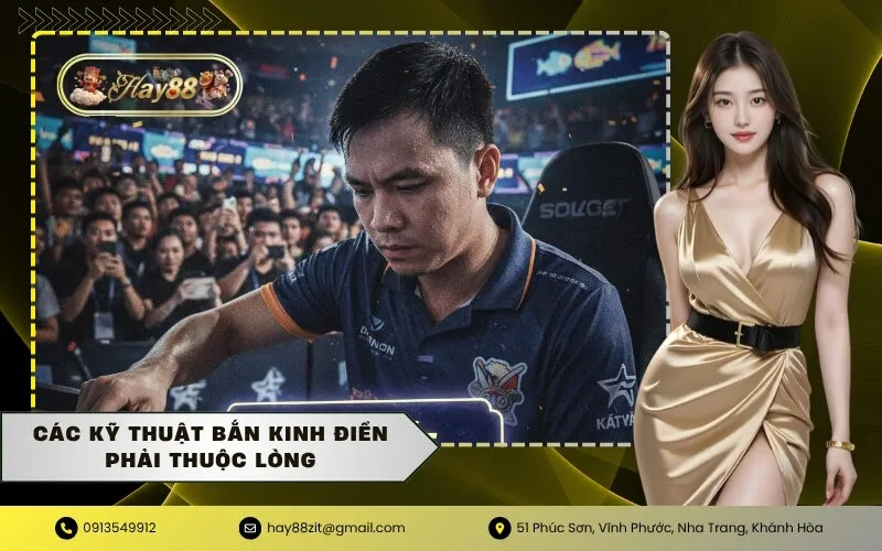 Các kỹ thuật bắn kinh điển phải thuộc lòng