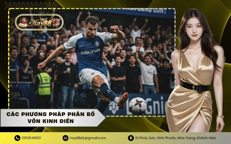 Các Phương pháp Phân bổ Vốn Kinh điển