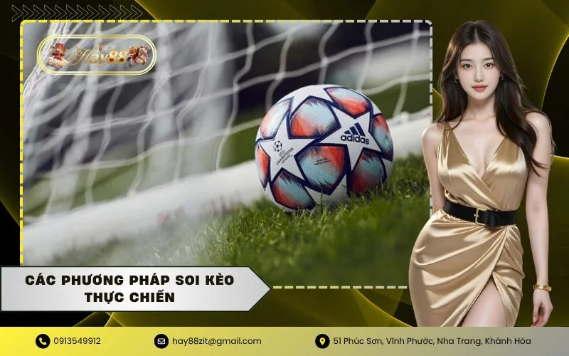 Các Phương Pháp Soi Kèo Thực Chiến