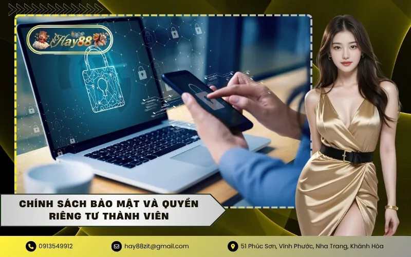 Chính sách bảo mật và quyền riêng tư thành viên