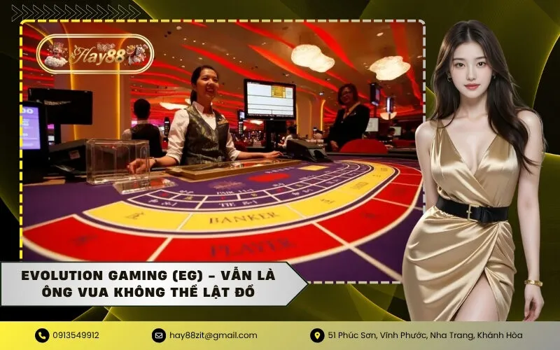Evolution Gaming (EG) - Vẫn là Ông Vua không thể lật đổ
