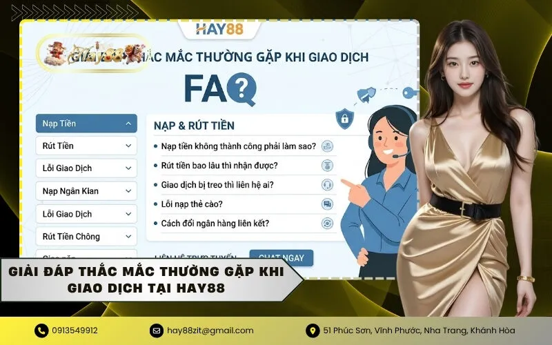 Giải đáp thắc mắc thường gặp khi giao dịch tại HAY88