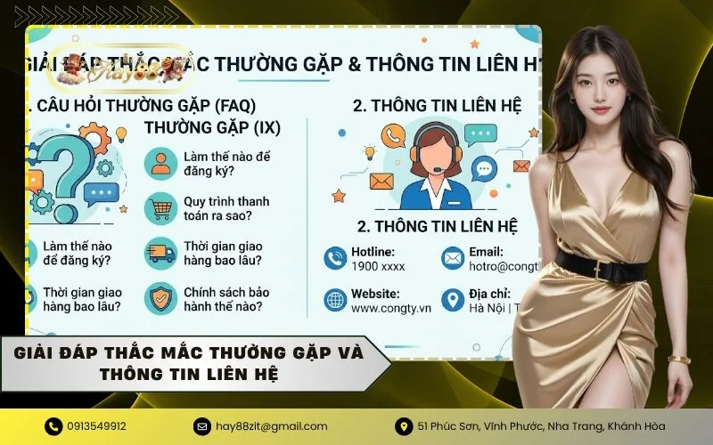 Giải đáp thắc mắc thường gặp và thông tin liên hệ