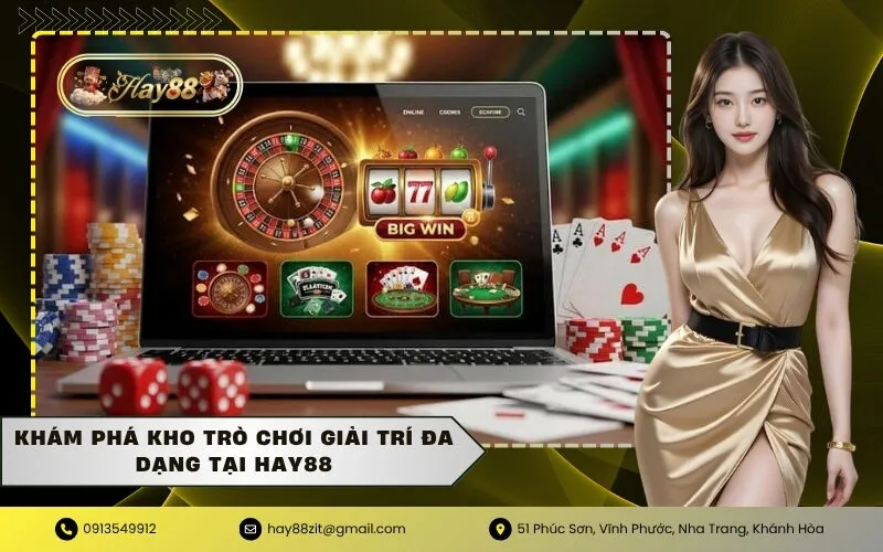 Khám phá kho trò chơi giải trí đa dạng tại HAY88