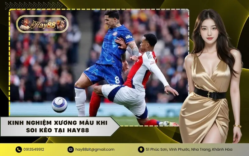 Kinh nghiệm xương máu khi soi kèo tại HAY88