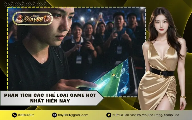 Phân tích các thể loại game hot nhất hiện nay