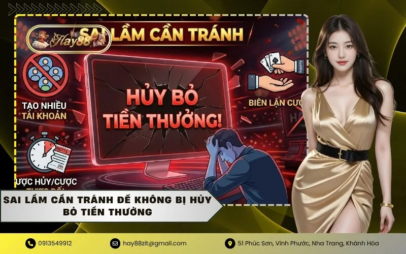 Sai lầm cần tránh để không bị hủy bỏ tiền thưởng