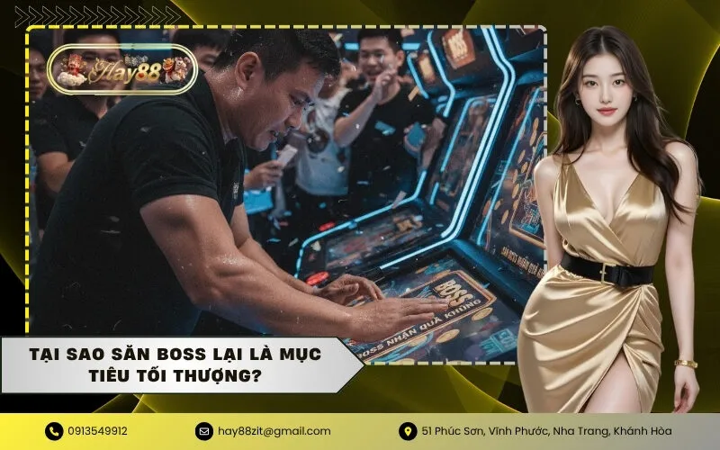 Tại sao săn boss lại là mục tiêu tối thượng